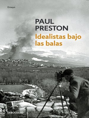 cover image of Idealistas bajo las balas
